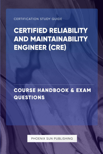 Certified Reliability and Maintainability Engineer