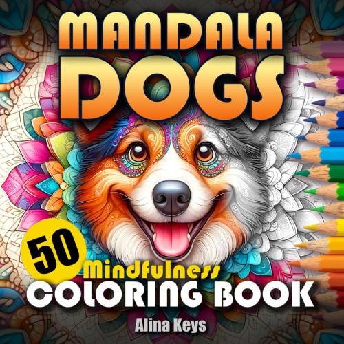 MANDALA DOGS Coloring Book Adults for Mindfulness Relaxation and