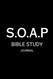 SOAP Bible Study Journal for Men SOAP Bible Study Journal for Men
