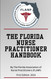 The Florida Nurse Practitioner Handbook The Florida Nurse Practitioner Handbook