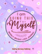 I am Doing This For Myself: Weekly Weight Loss Journal For Women