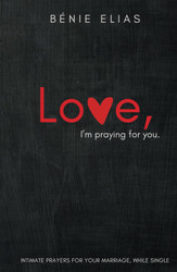 LOVE I'm praying for you.: Intimate prayers for your marriage while