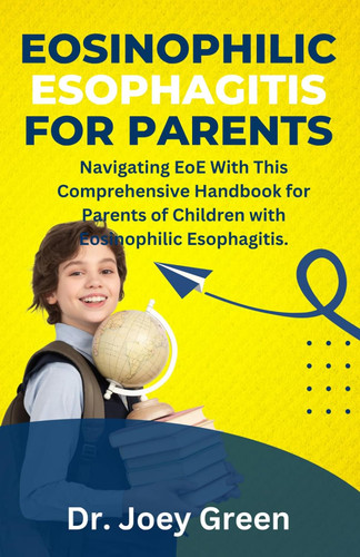 Eosinophilic Esophagitis For Parents