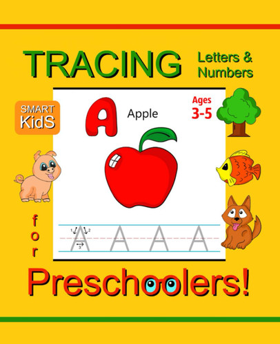 Tracing Letters and Numbers Book for Preschoolers