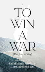 To Win a War (The Jewish Way): A guide for post-war sanity