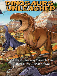 Dinosaurs Unleashed: A Whimsical journey through time by Joe Phillips