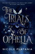 The Trials of Ophelia (The Curse of Ophelia)