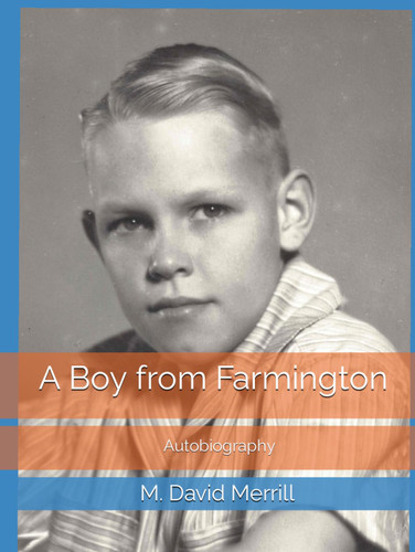 A Boy from Farmington: Autobiography