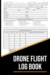 Drone Flight Log Book: UAS Drone Flight Maintenance Log Book