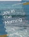 Joy In The Morning: Journal