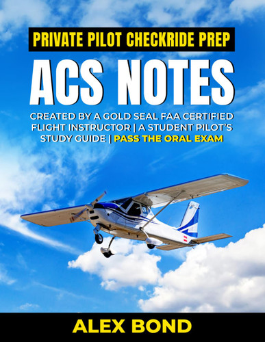 Private Pilot Checkride Prep ACS Notes For Student Pilot Training