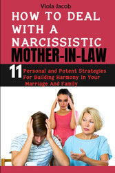 How to Deal with a Narcissistic Mother-In-Law