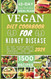 Vegan Diet Cookbook for Kidney Disease