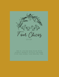 Four Chicos Farm: Journal #1