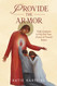 Provide the Armor: Daily Scriptures to Pray Over Your