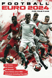 Football EURO 2024 for True Fans