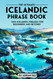 The Ultimate Icelandic Phrase Book: 1001 Icelandic Phrases for