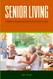Senior Living: A Guide to Navigating Assisted Living Communities