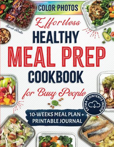 Effortless Healthy Meal Prep Cookbook for Busy People