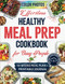 Effortless Healthy Meal Prep Cookbook for Busy People