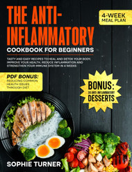 The Anti-Inflammatory Cookbook for Beginners