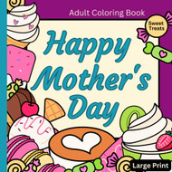 Happy Mother's Day Adult Coloring Book