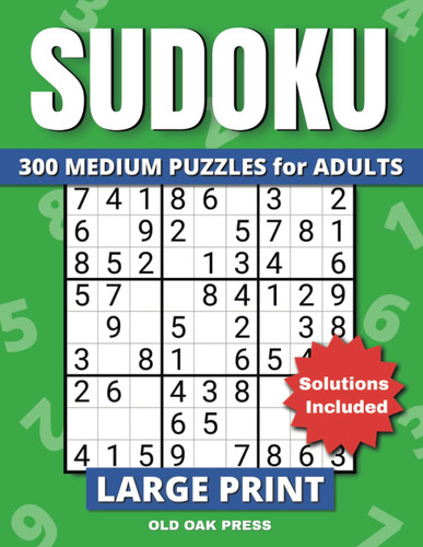 Sudoku for Adults: 300 Medium Puzzles in Large Print