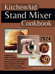 Kitchenaid Stand Mixer Cookbook