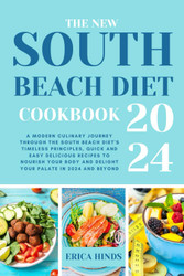 The New South Beach Diet Cookbook 2024