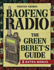 Baofeng Radio: A Green Beret's Guide to Master Your Communication
