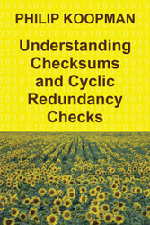 Understanding Checksums and Cyclic Redundancy Checks