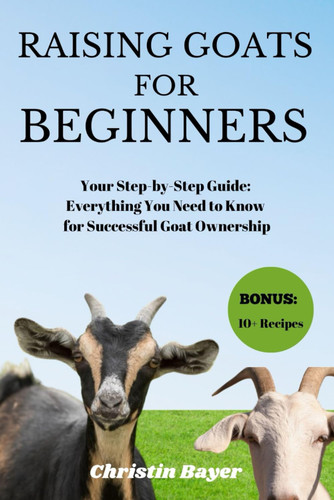 Raising Goats for Beginners