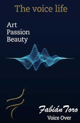 The voice life: Voice Over: ART PASSION BEAUTY
