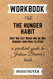 workbook for the hunger habit: A practical guide to Judson Brewer's