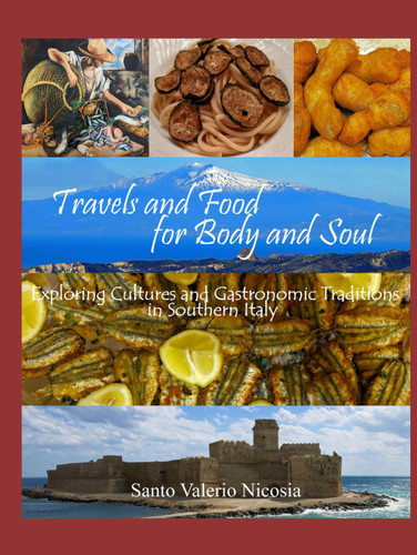 Travels and Food for Body and Soul: Exploring Cultures and