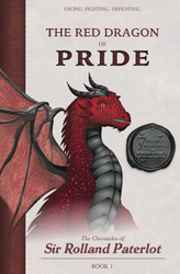 Facing Fighting & Defeating the Red Dragon of Pride: the Chronicles