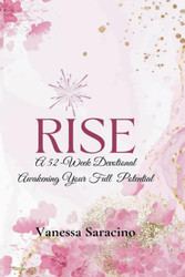 Rise: Awakening Your Full Potential