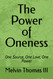 The Power of Oneness
