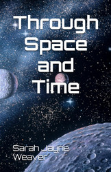 Through Space and Time