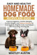 Easy and Healthy Homemade Dog Food Recipes and Guide