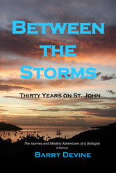 Between the Storms: Thirty Years on St. John