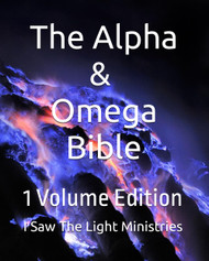 The Alpha & Omega Bible: 1 Volume Edition