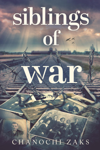 Siblings of War: A Captivating Family Survival WW2 Novel Based on a