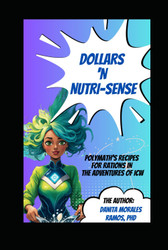Dollars and Nutri-Sense: Polymath's Recipes for Rations in the