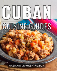 Cuban Cuisine Guides