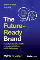 The Future-Ready Brand: How the World's Most Influential CMOs are