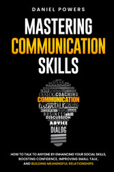 Mastering Communication Skills