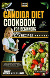 The Ultimate Candida Diet Cookbook for Beginners