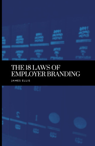The 18 Laws of Employer Branding