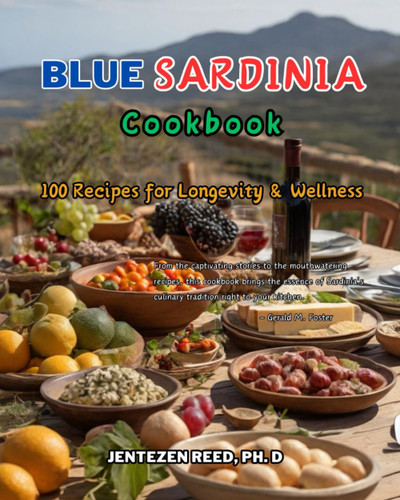 Blue Sardinia: A Kitchen Cookbook with 100 Diet Recipes for Longevity